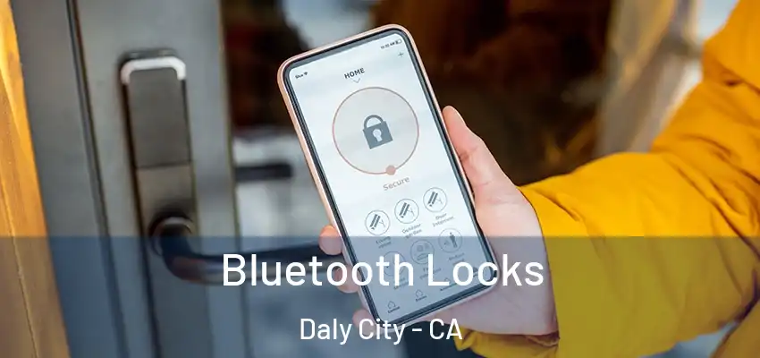  Bluetooth Locks Daly City - CA